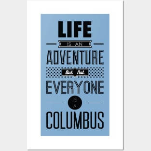 Life is an adventure Posters and Art